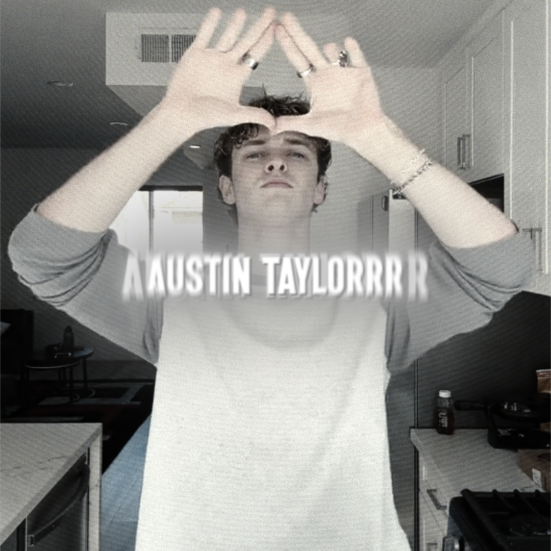 Austintaylorrrr